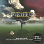 Peter Lupson signed book. Paperback edition of Across the Park, Common Ground - the story of Stanley