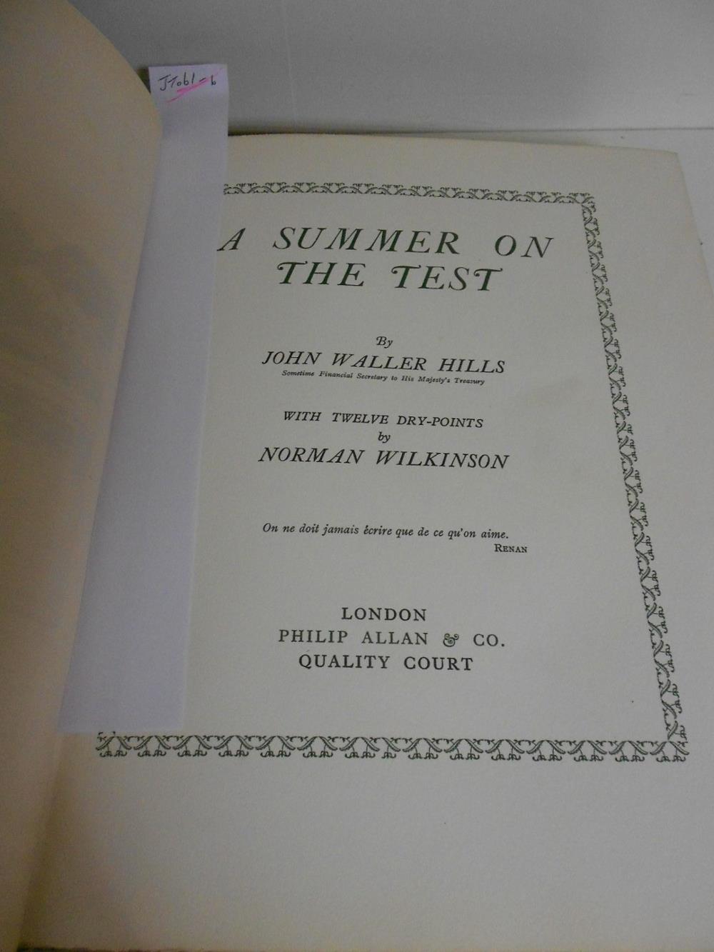 Fishing and Shooting. HILLS (J W) A Summer on the Test, London: Philip Allan and Co. 1924, 4to, - Image 4 of 7