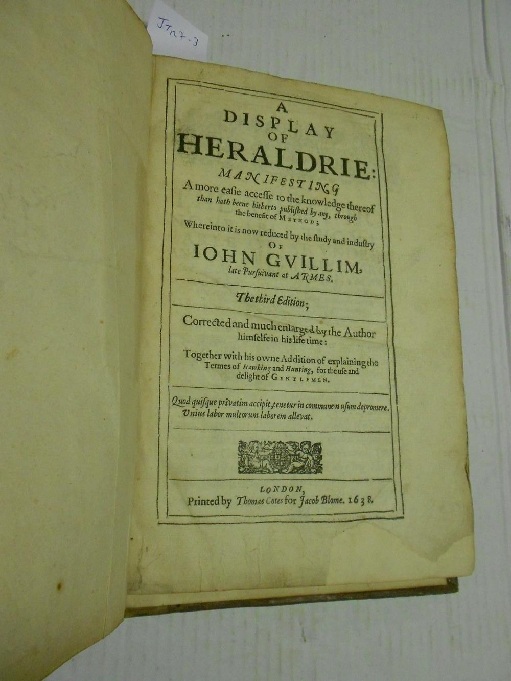GUILLIM (John) A Display of Heraldrie... London: Jacob Blome, 1638, third edition, folio, numerous