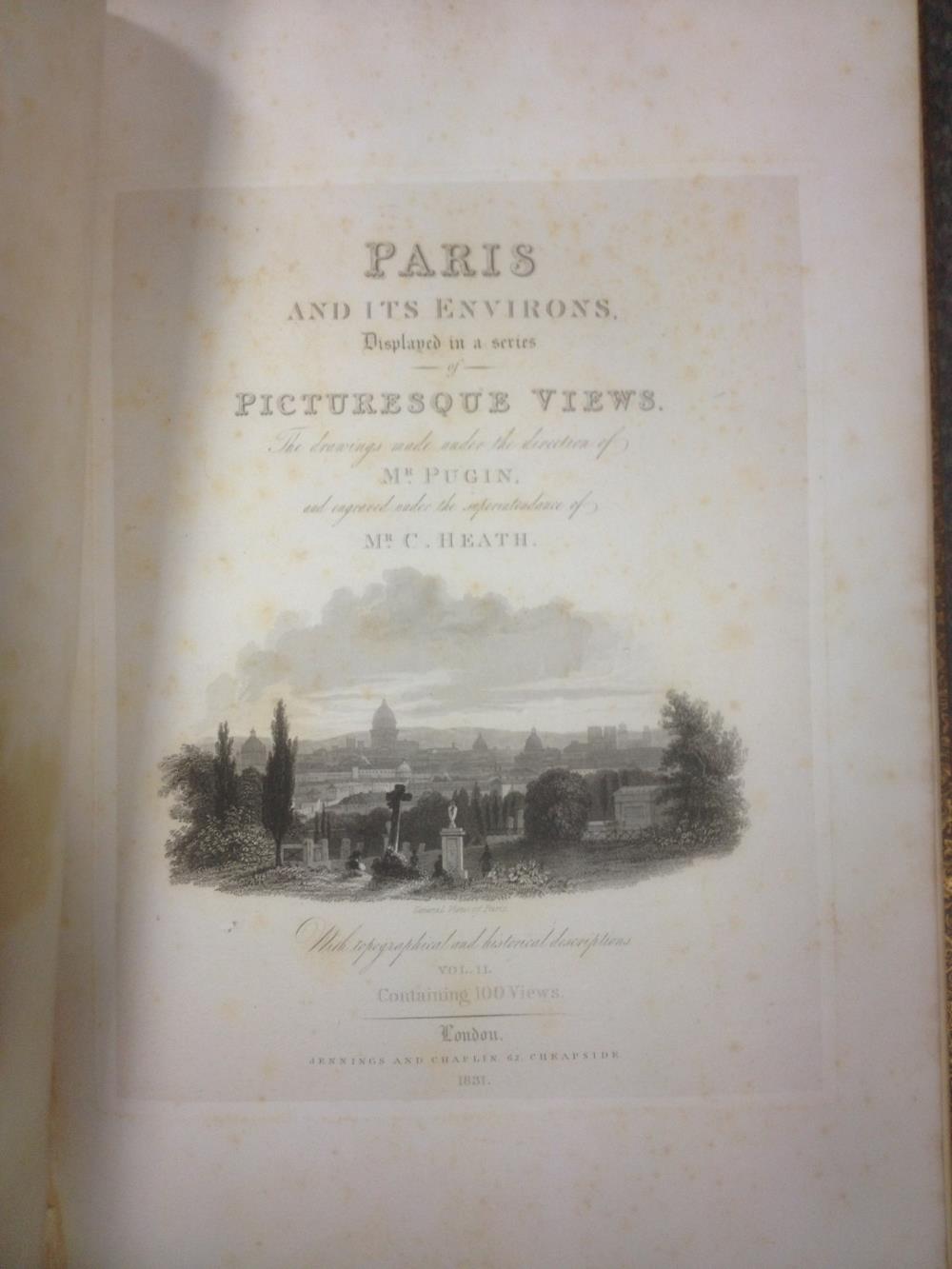 PUGIN & HEATH Paris and its Environs, 2 volumes London 1831, 4to, large paper edition, mounted India - Image 5 of 6