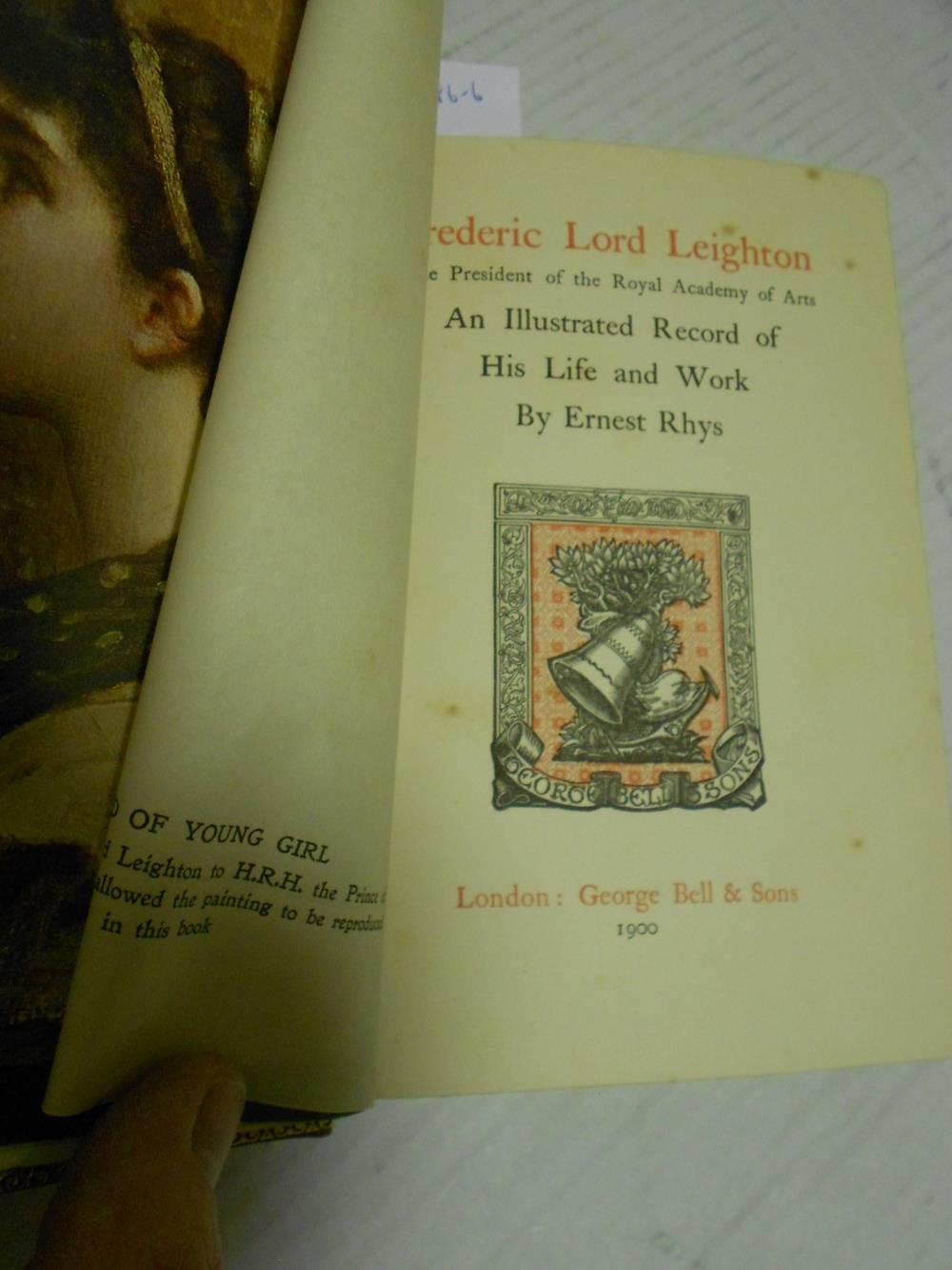 RHYS (Ernest) Frederic Lord Leighton an Illustrated Record, G. Bell & Sons 1900, 8vo, extra- - Image 3 of 4