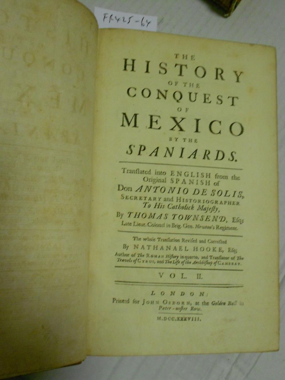 SOLIS DE RIBADENEYRA (Antonio de) The History of the Conquest of Mexico by the Spaniards. Translated - Image 2 of 6