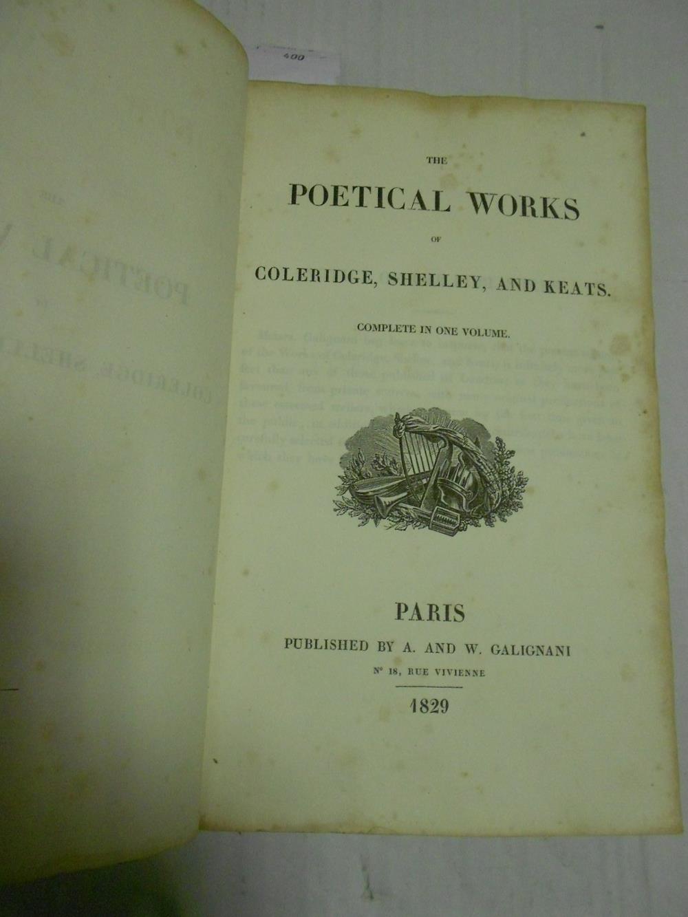 COLERIDGE, SHELLEY and KEATS The Poetical Works, Paris 1829, 8vo, complete in one volume, first - Image 2 of 3