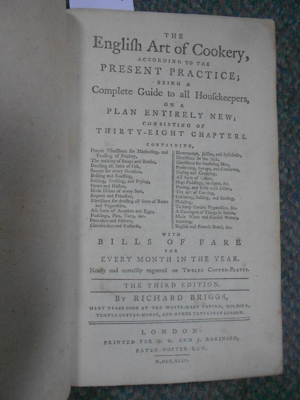 BRIGGS (Richard) The English Art of Cookery.., London 1794, thick 8vo, 3rd edition, 12 plates, - Image 2 of 4