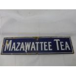 An early Mazawattee Tea enamel sign, 24 x 6".