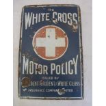 A White Cross Motor Policy rectangular enamel sign, 9 3/4 x 15".