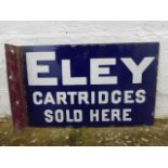 An Eley Cartridges double sided enamel sign with hanging flange, 15 3/4 x 9 3/4".