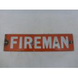 A small Fireman rectangular enamel sign, 12 x 3".