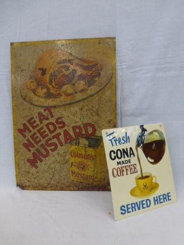 A 'Fresh Cona Made Coffee Served Here' 8 x 9 1/4 and a Colman's 'Meat Needs Mustard' tin advertising