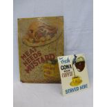 A 'Fresh Cona Made Coffee Served Here' 8 x 9 1/4 and a Colman's 'Meat Needs Mustard' tin advertising