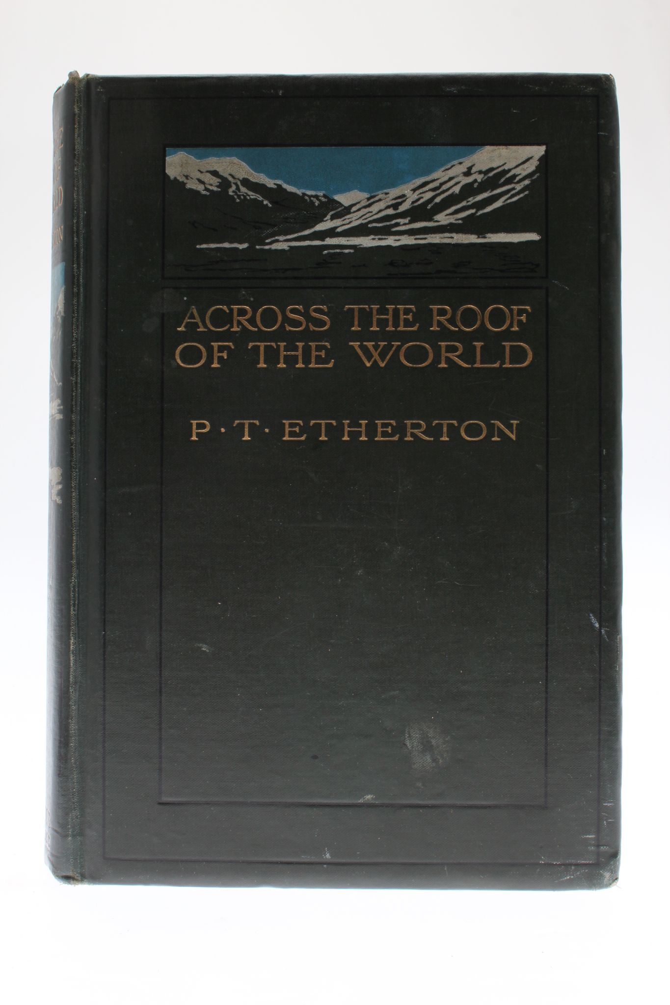 ETHERTON, P. T.  Across the Roof of the World. London: Constable, 1911. Large 8vo (240 x  160mm). - Image 2 of 4