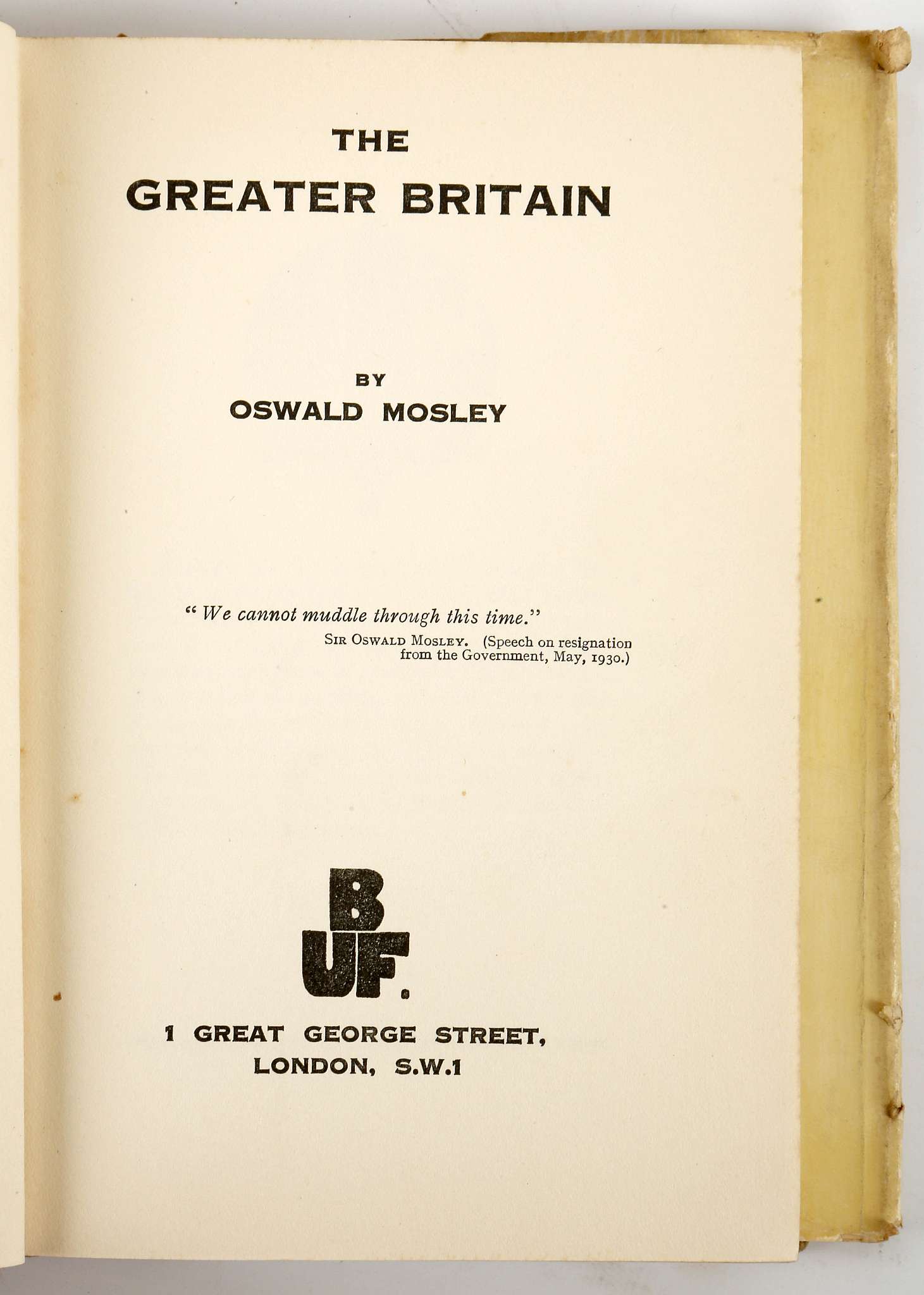 FASCISTS – OSWALD MOSLEY The Greater Britain, second impression 1932, dj present but slightly