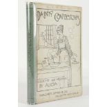 “ALICIA” [Mrs. A.K. SHELTON].  Dainty Confections: 400 Splendid Recipes for Puddings, Bread,