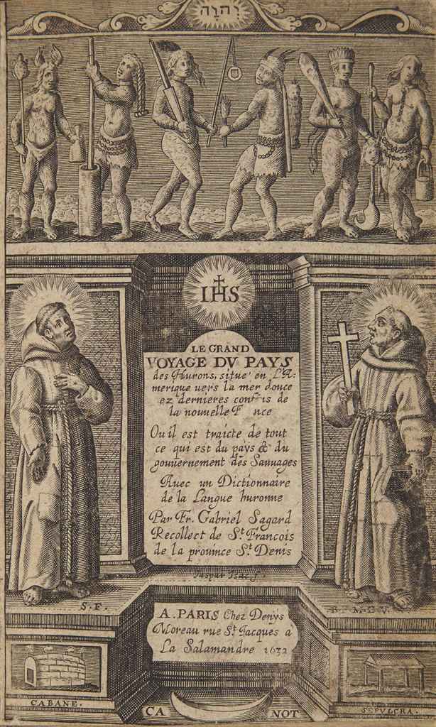 Gabriel SAGARD (vers 1590-vers 1640). Le Grand voyage au pays des Hurons, situé en l’Amérique vers
