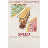 Mary I. Wright
LONDON’S TRAMWAYS, SPEED
lithograph in colours, c.1926, condition B+/A-; backed on