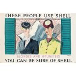 Charles Mozley (1914-1991)
THESE PEOPLE USE SHELL, BLONDES AND BRUNETTES
lithograph in colours,