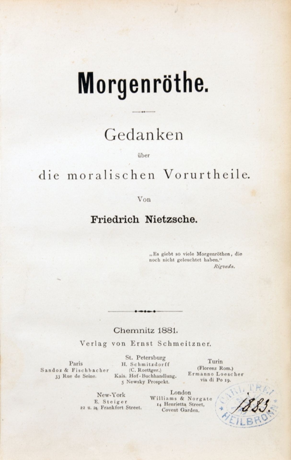 "Friedrich Nietzsche. Morgenröthe. Gedanken über die moralischen Vorurtheile. Chemnitz, Ernst