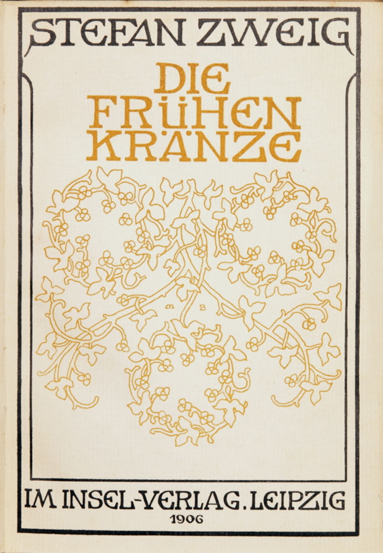 Insel Verlag - Stefan Zweig. Die frühen Kränze. Leipzig, Insel 1906. Mit Titelblattillustration