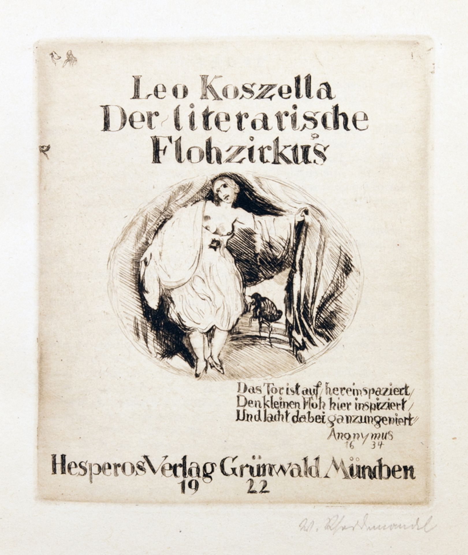 Leo Koszella. Der literarische Flohzirkus. München, Hesperos 1922. Mit elf ganzseitigen signierten