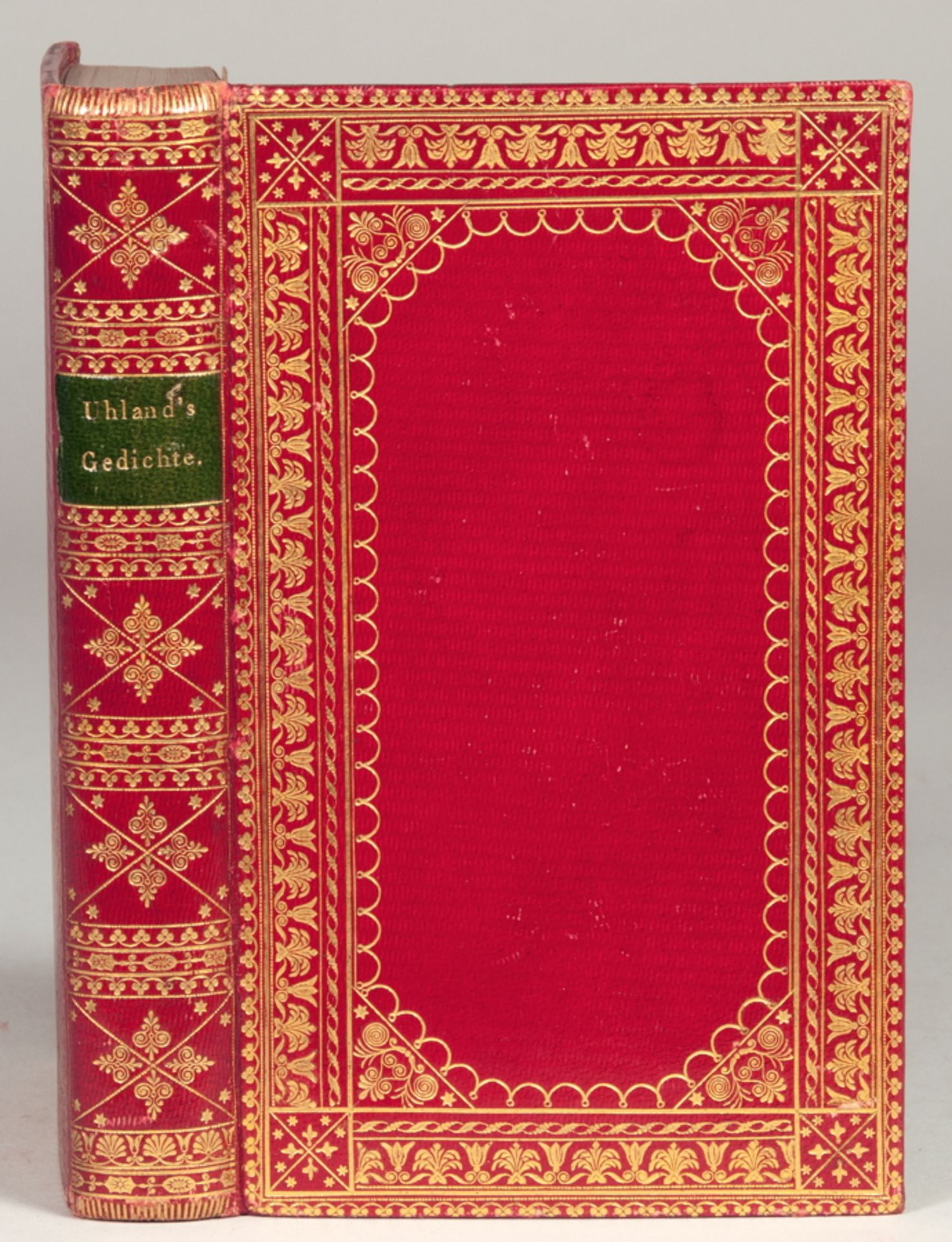 Ludwig Uhland. Gedichte. Stuttgart und Tübingen, Cotta 1829. Reich vergoldeter roter