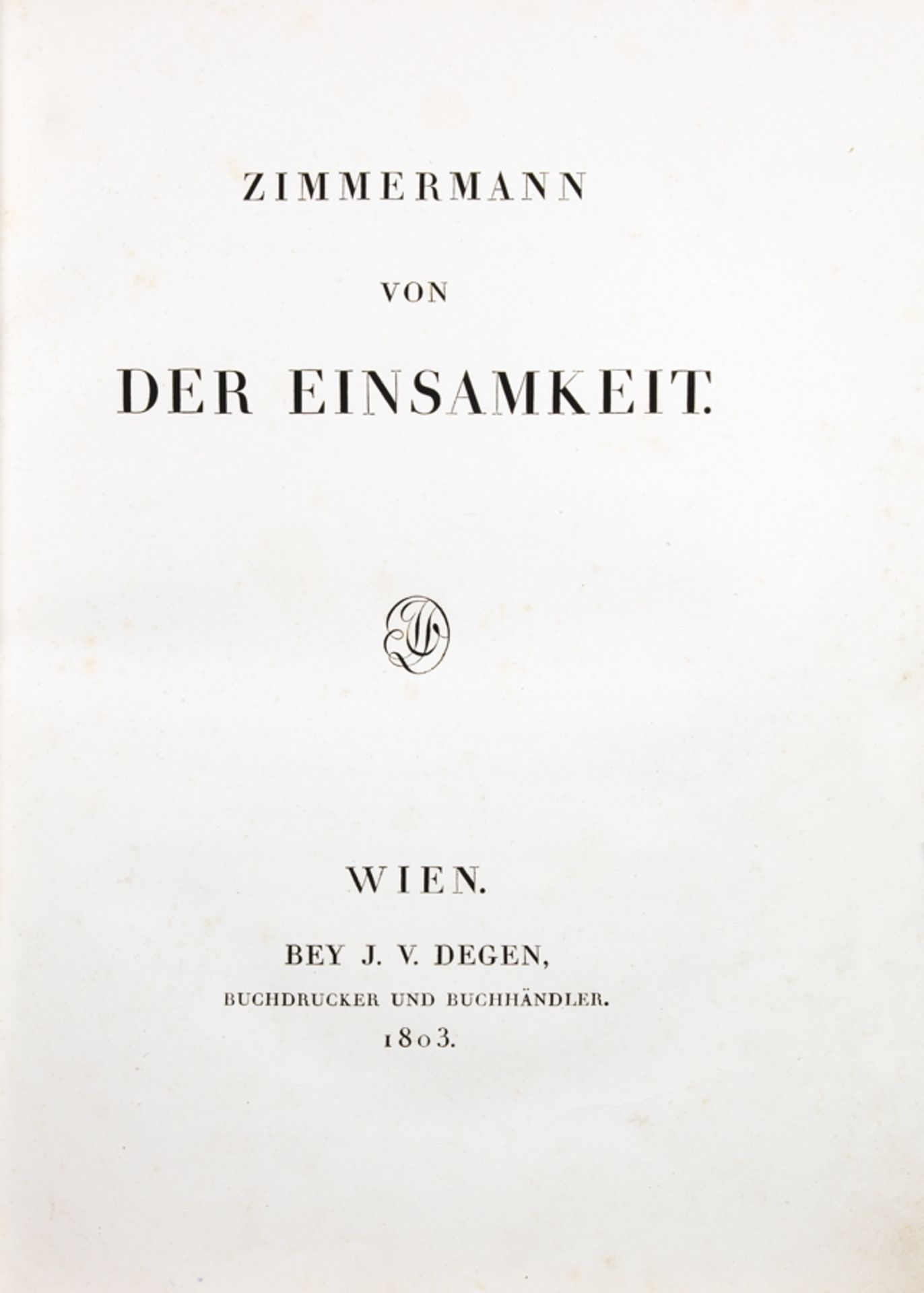 [Johann Georg] Zimmermann. Von der Einsamkeit. Wien, J. V. Degen 1803. Roter Maroquinband der Zeit - Image 2 of 2