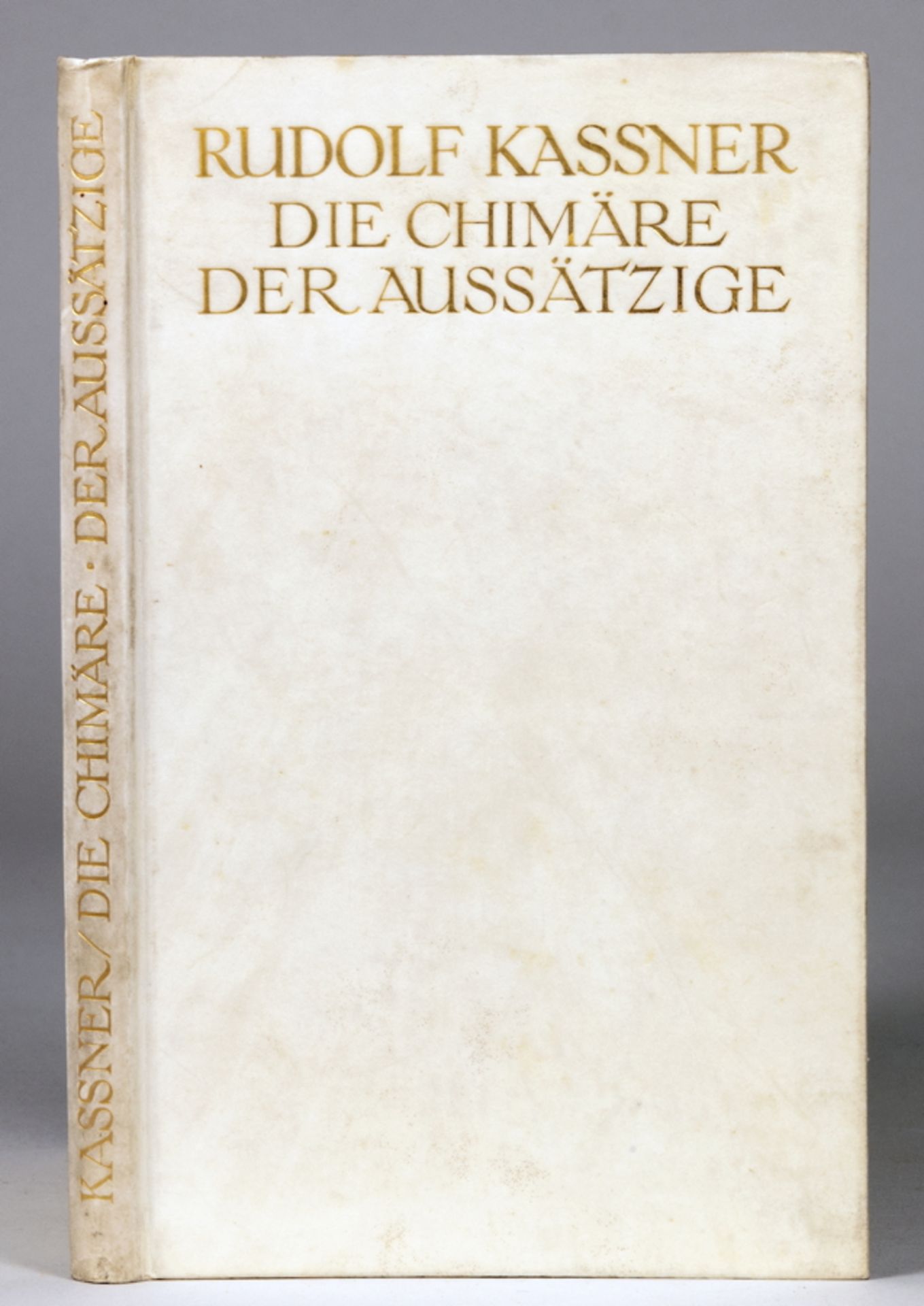 Insel Verlag - Rudolf Kassner. Die Chimäre. Der Aussätzige. Leipzig, Insel 1914.