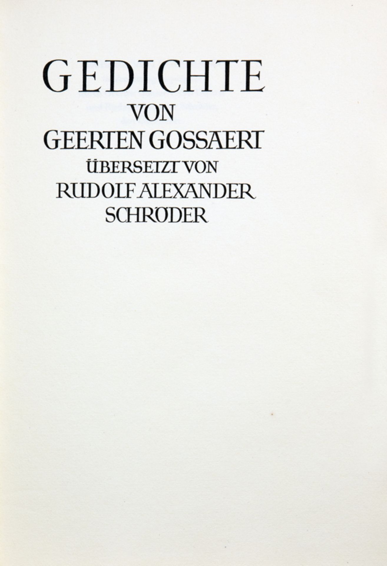 Bremer Presse - Geerten Gossaert. Gedichte. Übersetzt von Rudolf Alexander Schröder. München 1929.