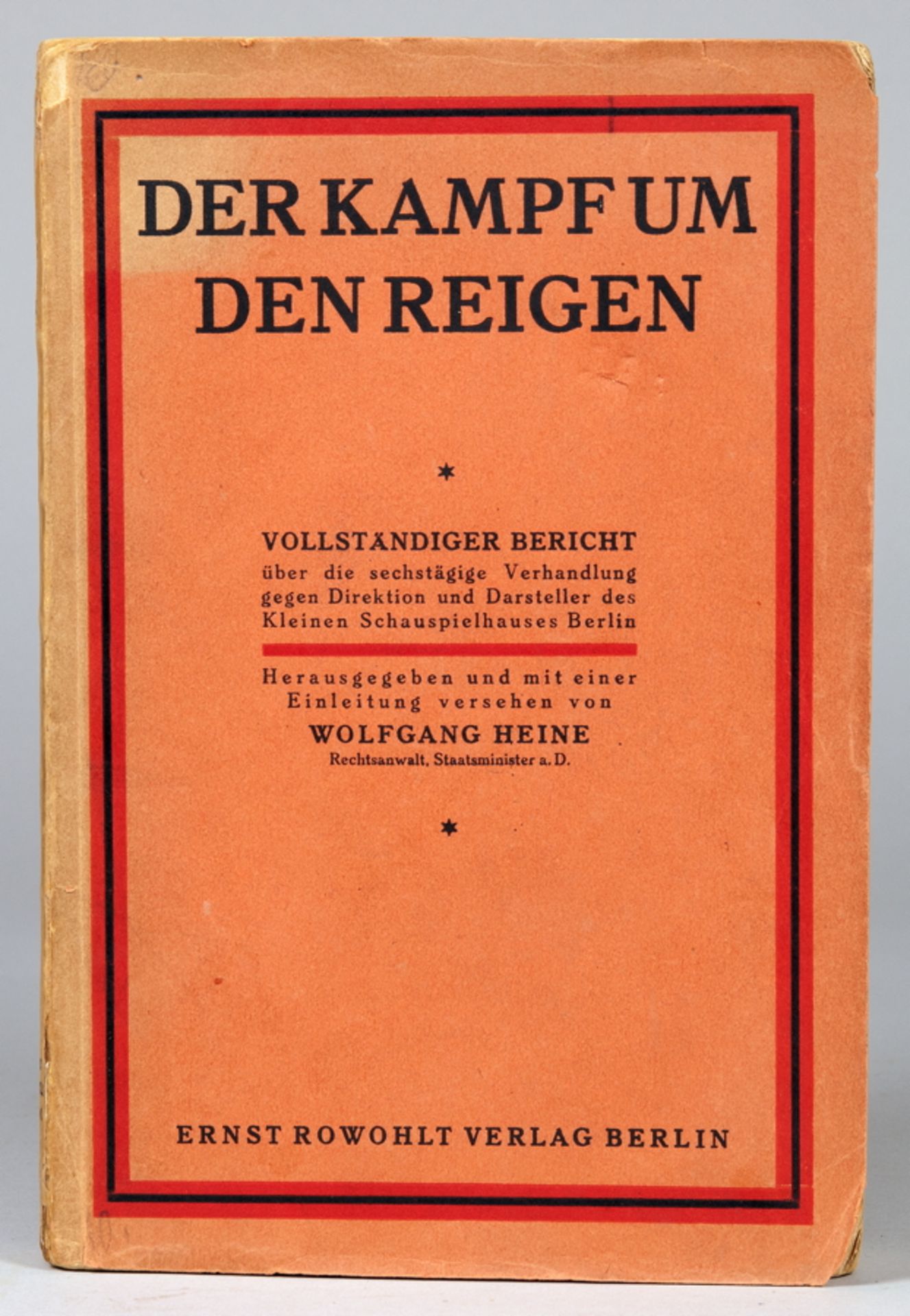 Arthur Schnitzler - Der Kampf um den Reigen. Vollständiger Bericht über die sechstägige