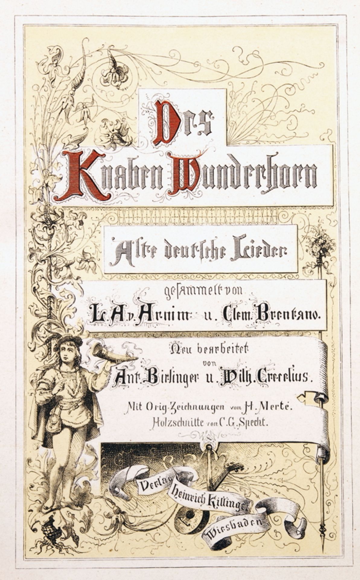 "Des Knaben Wunderhorn. Erster [und] Zweiter Band. Alte deutsche Lieder gesammelt von L. A. v. Arnim