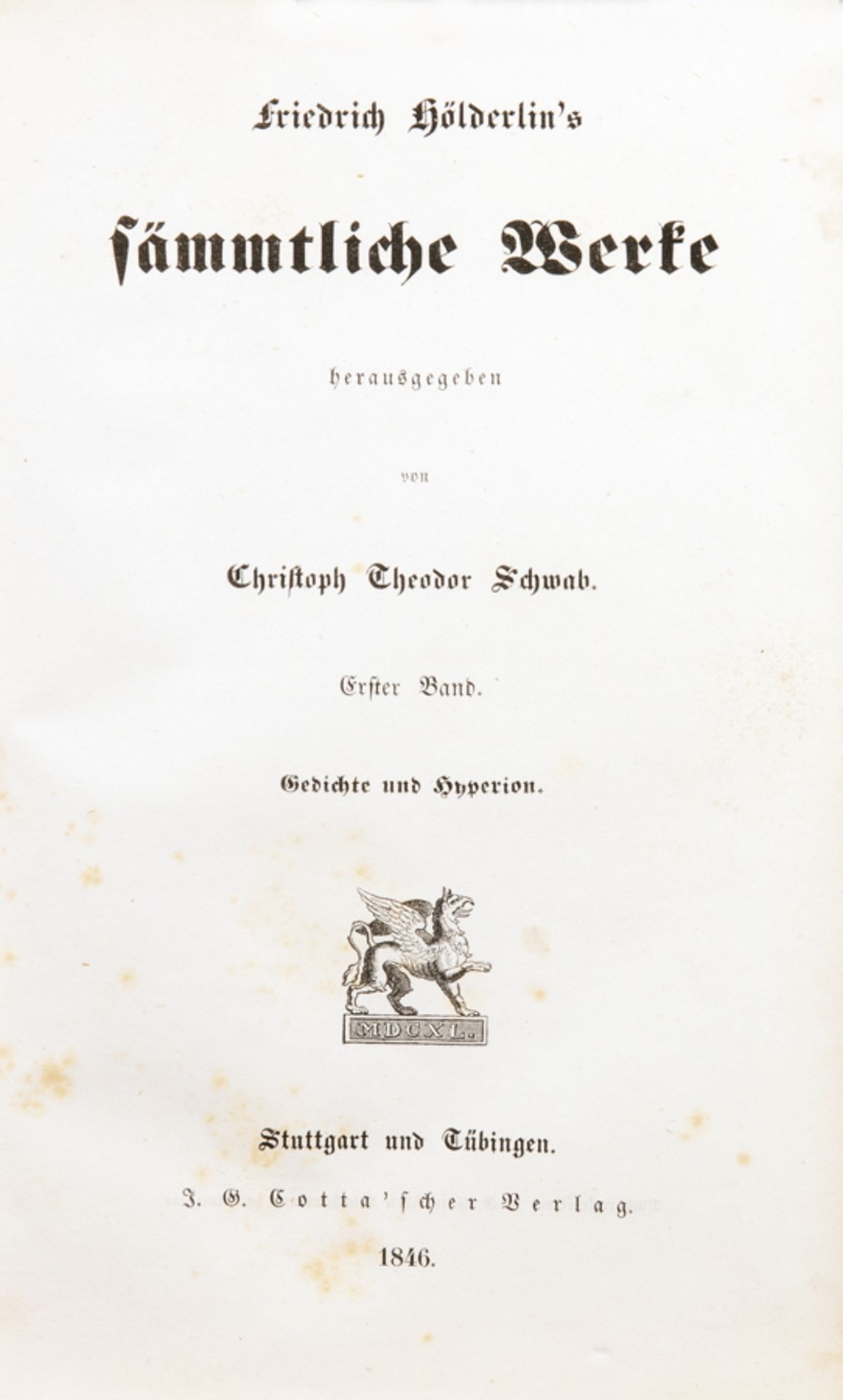 "Friedrich Hölderlin. Sämmtliche Werke. Herausgegeben von Christoph Theodor Schwab. Erster [und]