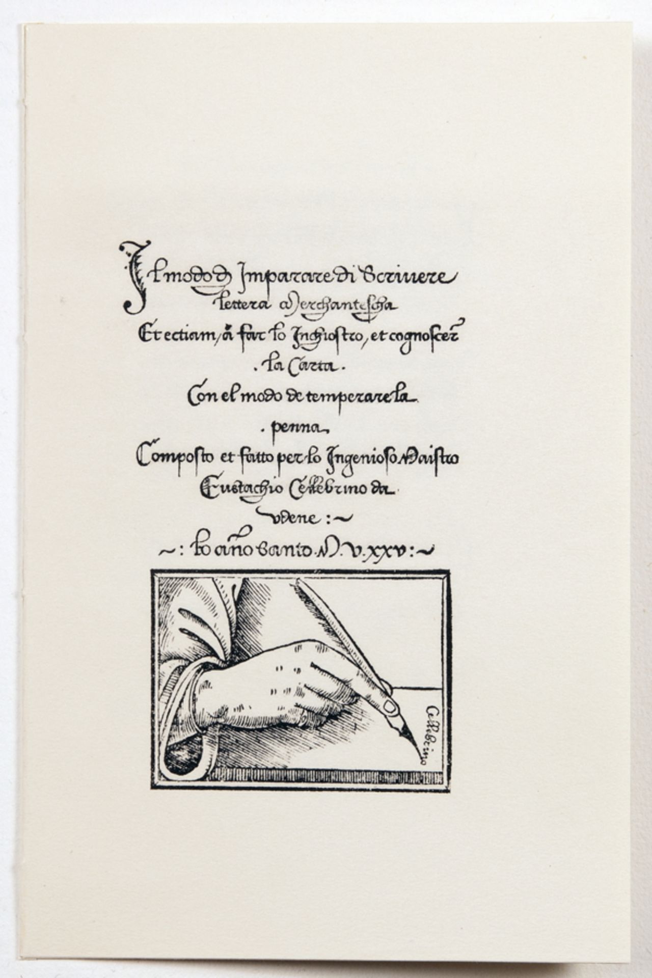 Pegasus Press - Stanley Morison. Eustachio Celebrino da Udene. Calligrapher, Engraver and Writer for