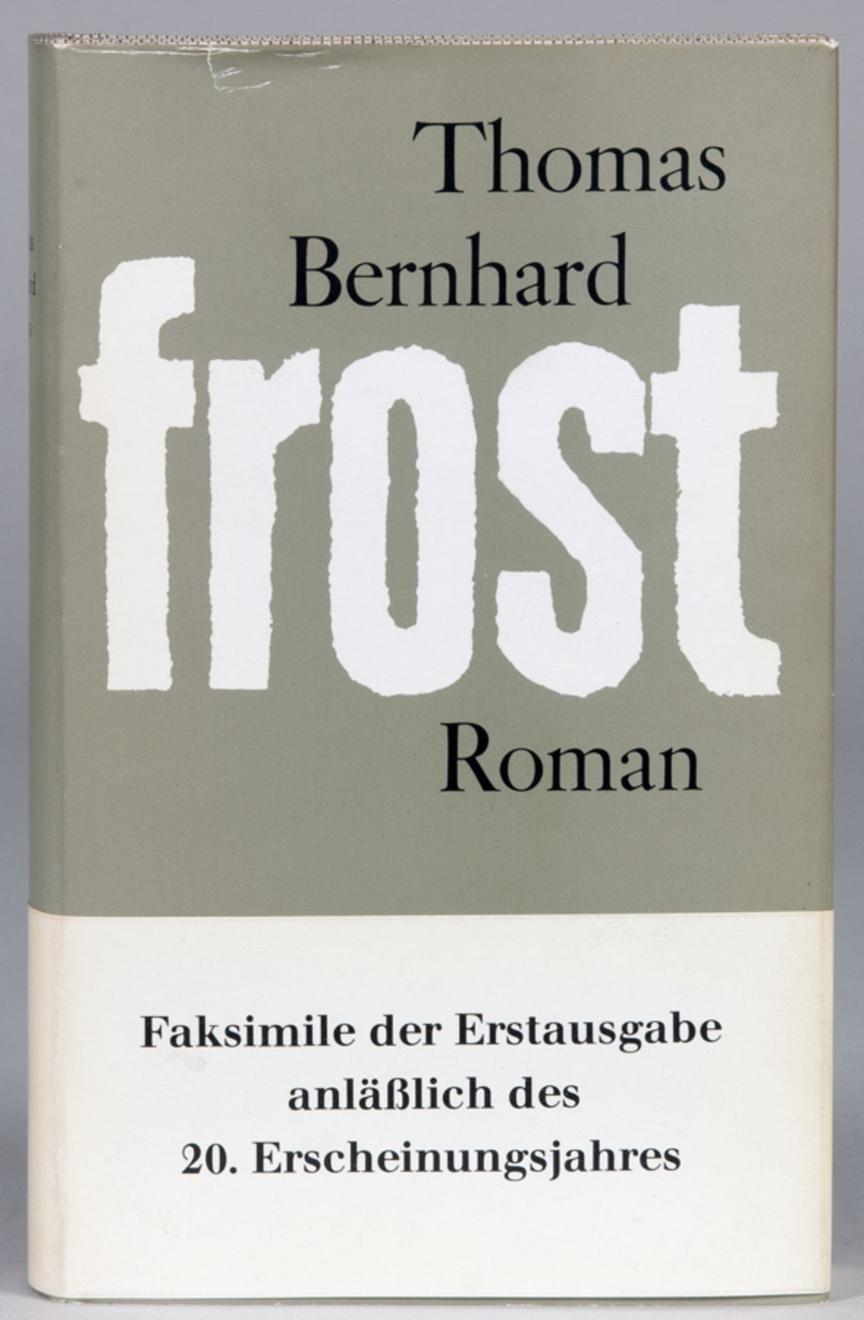 Thomas Bernhard. Frost. Frankfurt am Main, Insel [1983]. Originalleinenband mit -schutzumschlag