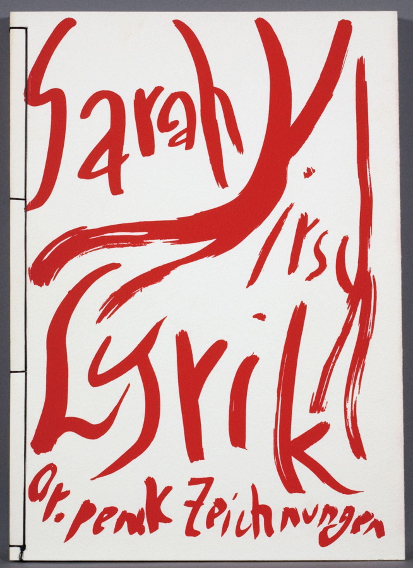 Sarah  Kirsch. Lyrik. A. R. Penck. Zeichnungen. Berlin, Edition Malerbücher [1987]. 70 Seiten