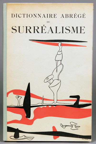 Surrealisme - Dictionnaire abrégé du Surréalisme. Paris, Galerie Beaux-Arts 1938. Mit zahlreichen