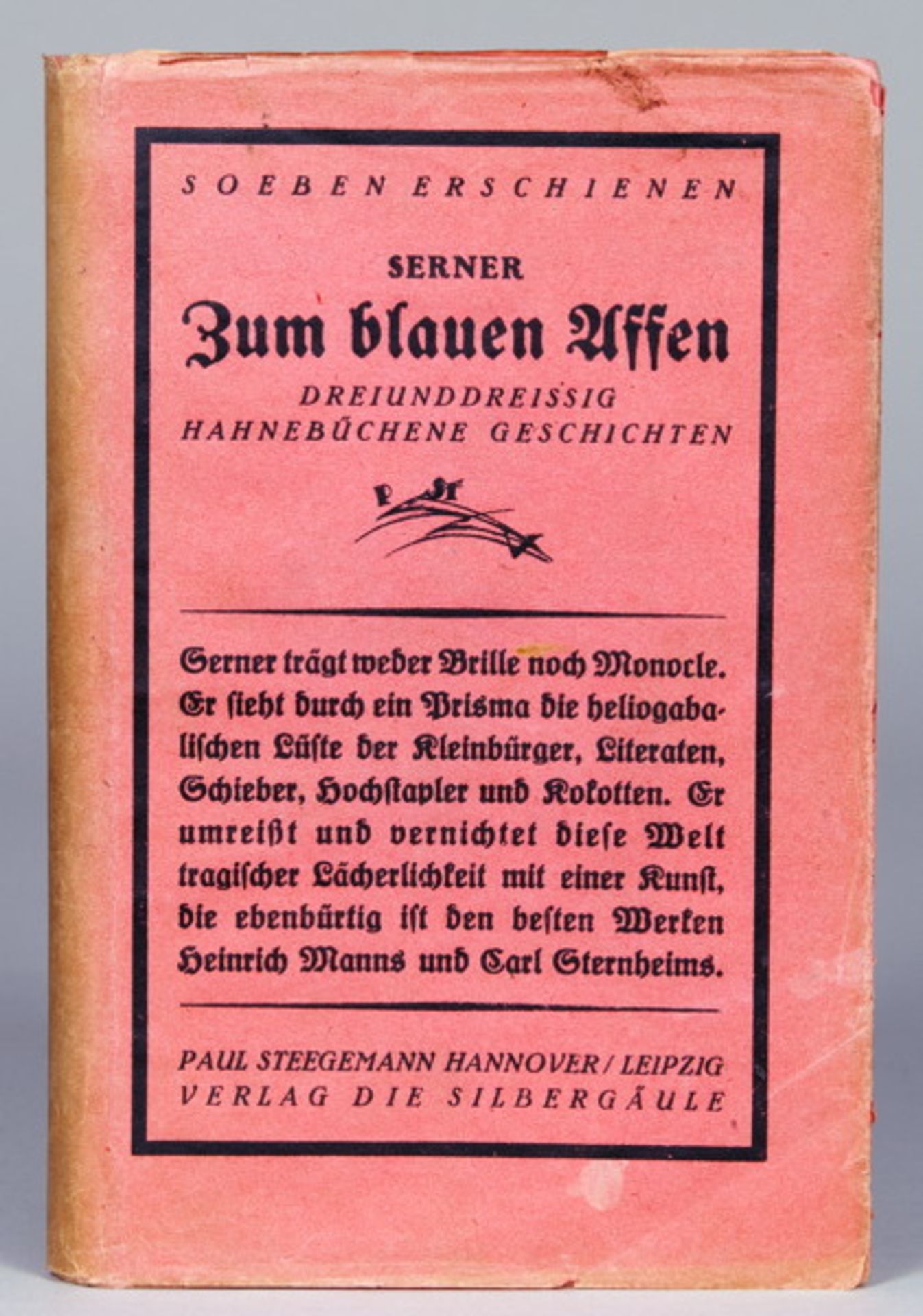 Walter Serner. Zum blauen Affen. Dreiunddreißig hahnebüchene Geschichten. Hannover, Paul