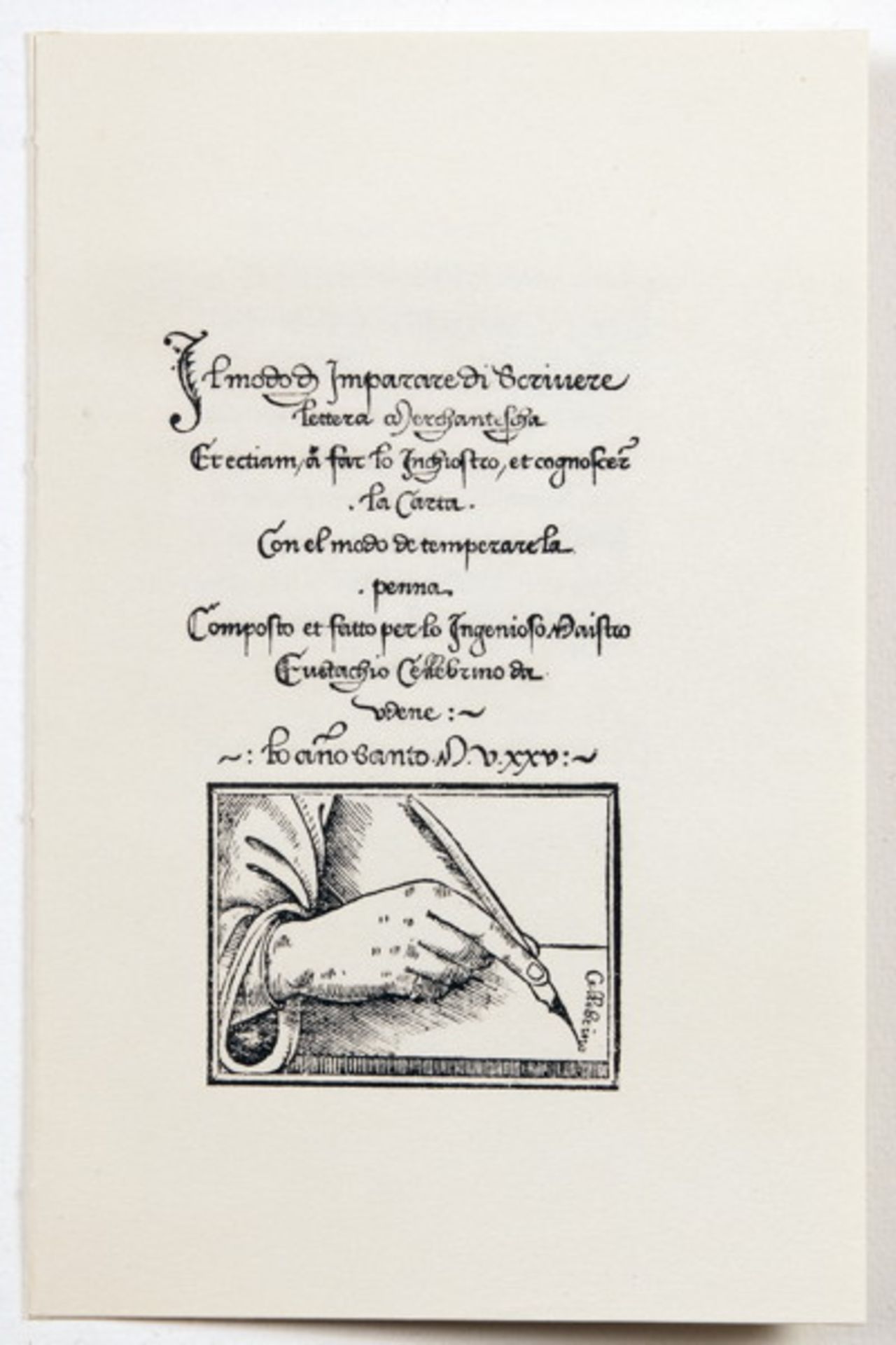 Stanley Morison. Eustachio Celebrino da Udene. Calligrapher, Engraver and Writer for the Venetian
