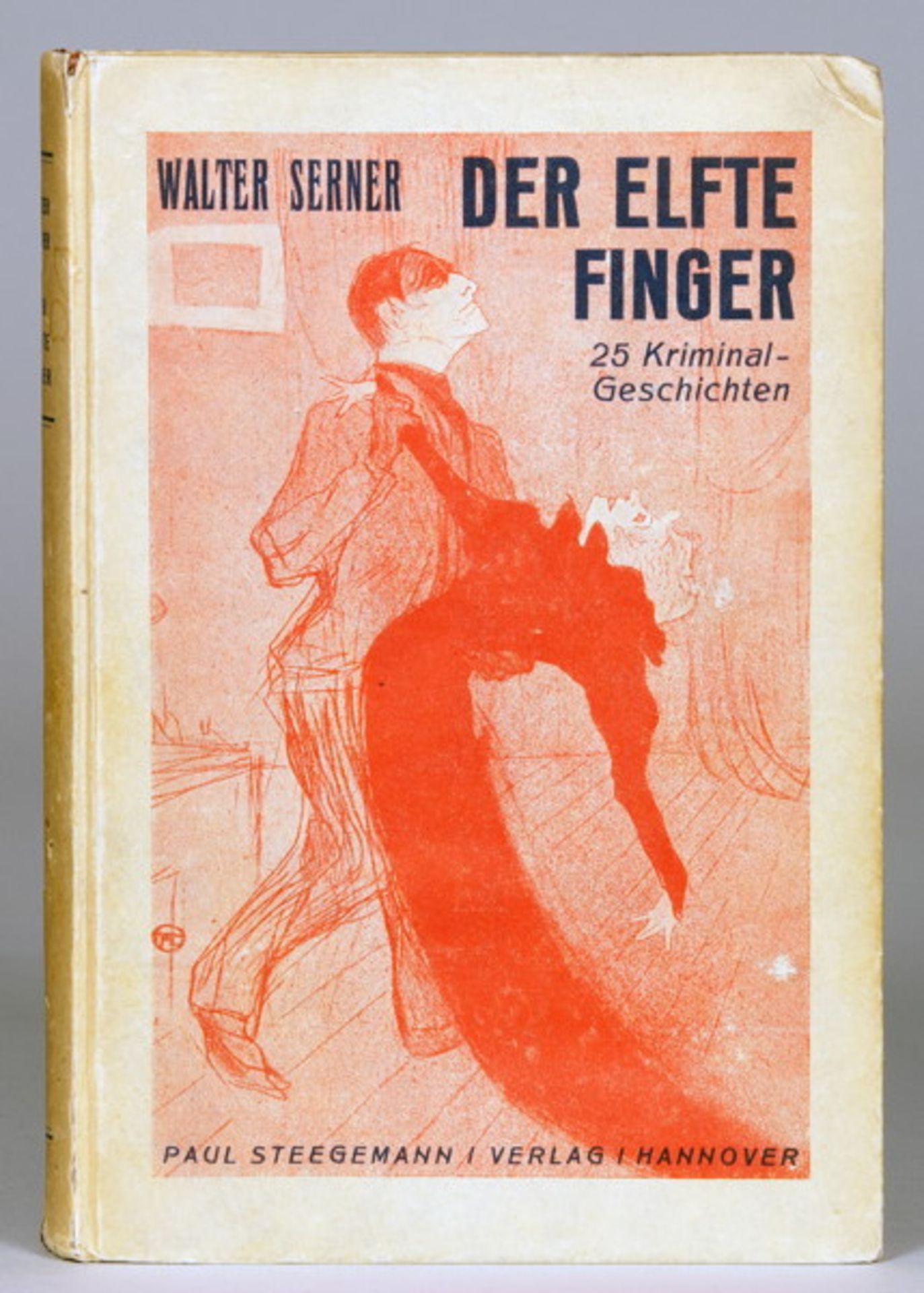 Walter Serner. Der elfte Finger. Fünfundzwanzig Kriminalgeschichten. Berlin, Paul Steegemann 1923.