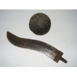 16th/17thC Cast Iron Cannon Ball 3.75" Diameter & An Antiquated Islamic Hammered Steel Knife Blade