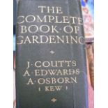 Complete Book Of Gardening - J. Coutts, A. Edwards, A. Osborn 1930'S