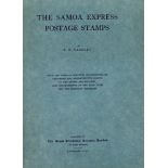 LITERATURE - The Samoa Express Postage stamps by R.B. Yardley, Published 1916, 64 pages with