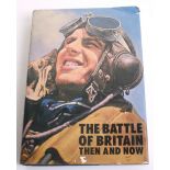 Selection of Military Books including The Battle of Britain Then And Now by Ramsey, Deal &
