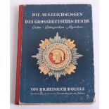 Original Third Reich Period Book on Orders & Decorations “DIE AUSZEICHNUNGEN DES GROSSDEUTSCHEN