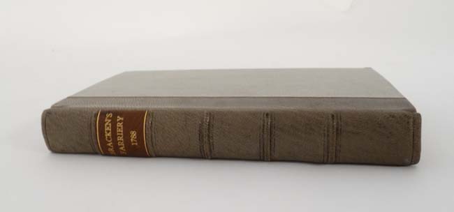 Book: ''Bracken's Farriery Improved: Or a complete treatise upon the art of farriery. 1788'' by - Image 3 of 4