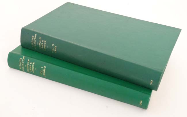 Books; Volumes 1 & 2 of the  Wallace collection catalogues '' European Arms & Armour ''. c1962. Text