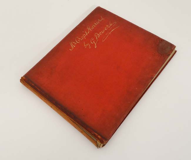 Book: Limited edition de luxe '' Mr Crop's Harriers''. Number 5 of just 300 copies. c1891. By G.