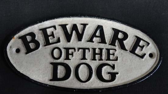 Beware of the Dog sign CONDITION: Please Note -  we do not make reference to the condition of lots