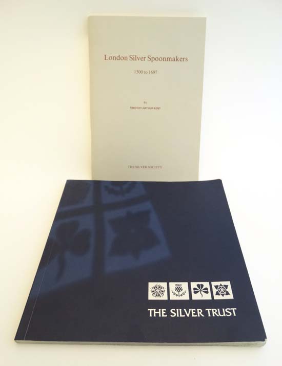 Books: '' London Silver Spoonmakers '' 1500-1697 by Timothy A Kent. Published by The Silver - Image 10 of 26