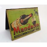 Advertising : A Pictorial easel formed advertising sign for ' Le Mandarin , prefare aux amers et