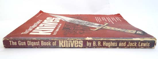 Book : B R Hughes and Jack Lewis The Gun Digest Book of Knives published by Digest Books inc. - Image 3 of 7