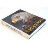 Book: '' Game and Hunting '' 2004 by Kurt G Bluchel, published by Konemann, Germany, In original